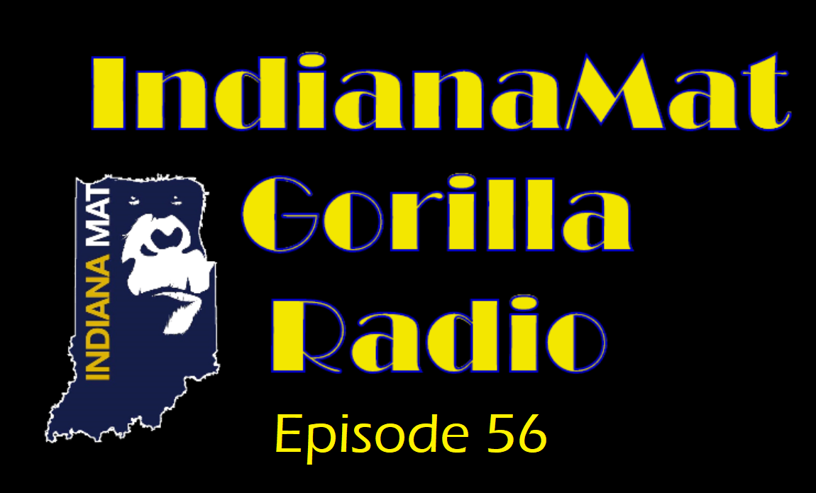 More information about "IndianaMat Gorilla Radio Episode 56"
