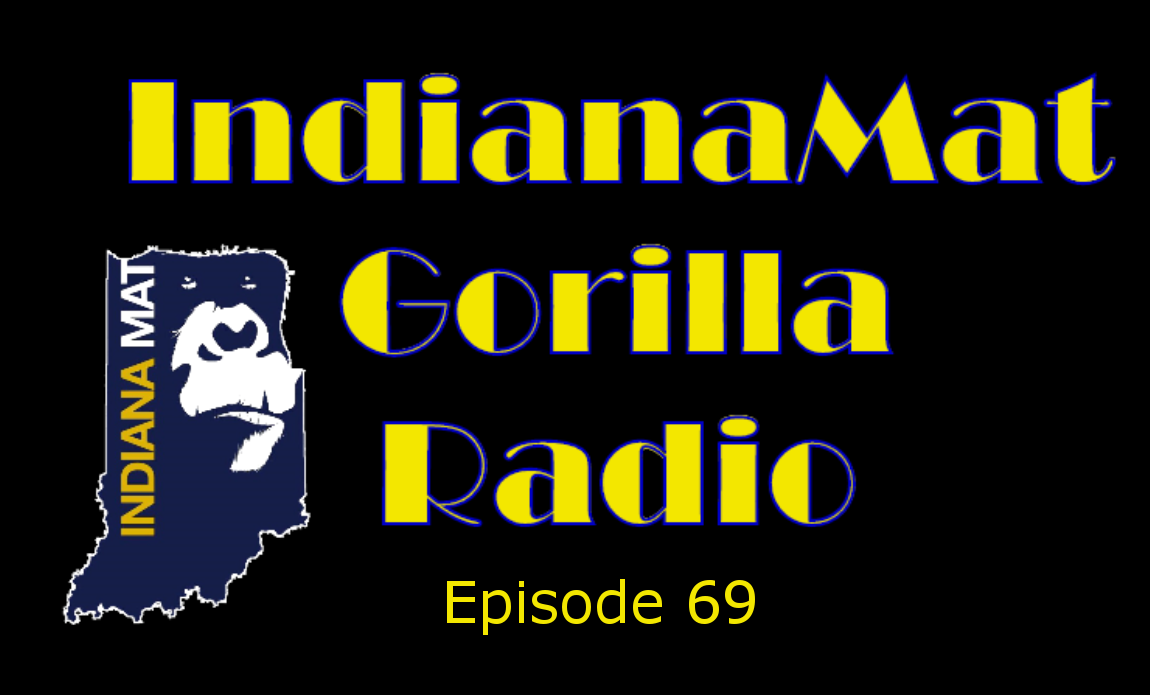 IndianaMat Gorilla Radio Episode 69 - Gorilla Radio ...